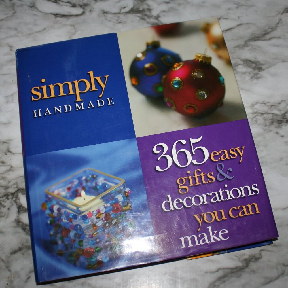 BOOK - Simply Handmade - 365 Easy Gifts & Decorations You Can Make